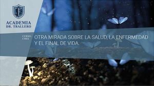 CM02 - OTRA MIRADA SOBRE LA SALUD, LA ENFERMEDAD Y EL FINAL DE VIDA
