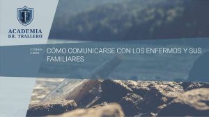 CM03 - CÓMO COMUNICARSE CON LOS ENFERMOS Y SUS FAMILIARES