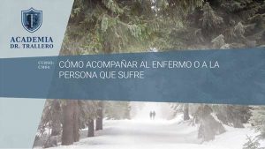 CM04 - CÓMO ACOMPAÑAR AL ENFERMO O A LA PERSONA QUE SUFRE