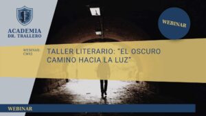 -- FINALIZADO -- CW02 - TALLER LITERARIO: “EL OSCURO CAMINO HACIA LA LUZ”