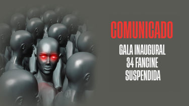 SUSPENSIÓN GALA INAUGURAL 34 FANCINE