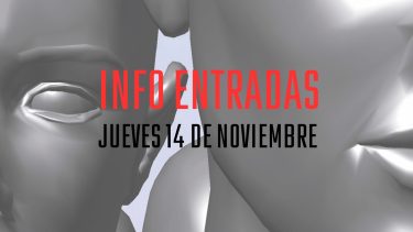 INFORMACIÓN ACERCA DE LAS ENTRADAS DE LA JORNADA DEL 14 DE NOVIEMBRE