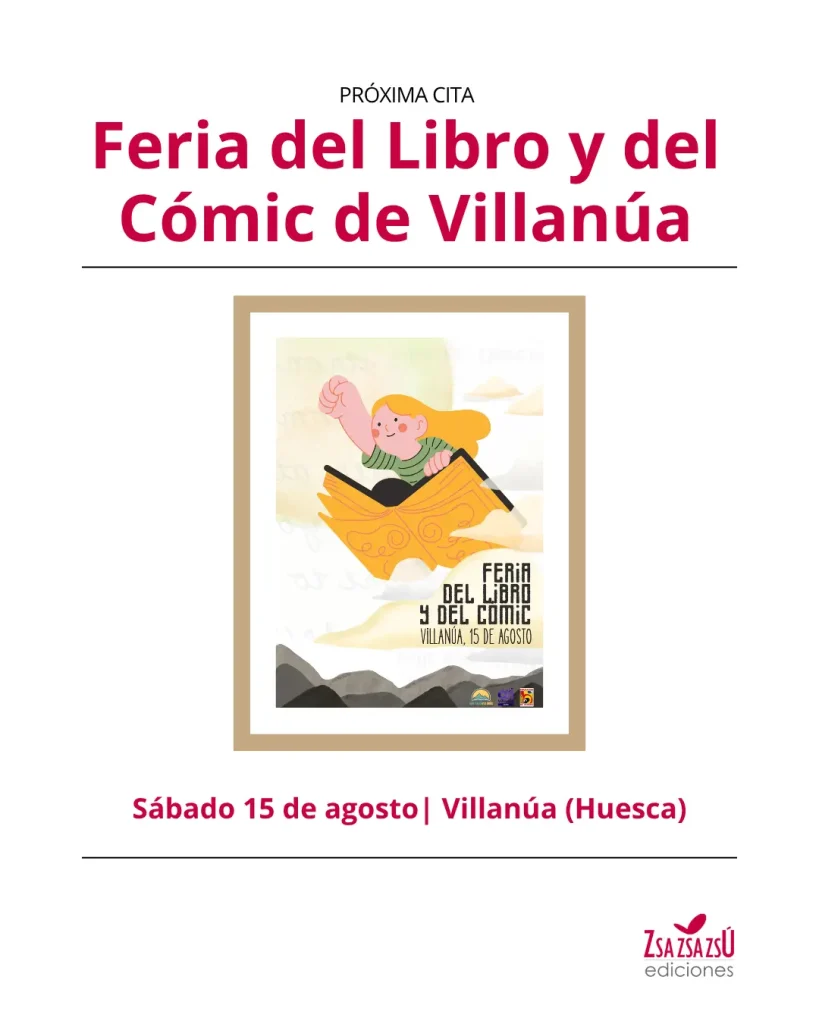 Feria del Libro y del Cómic Villanúa Zsa Zsa Zsú Ediciones